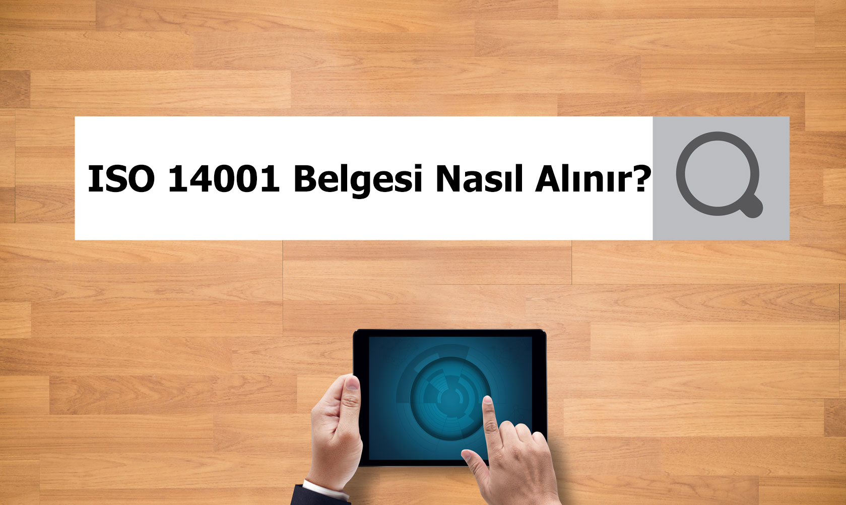ISO 14001:2015 Çevre Yönetim Sistemi Belgesi Nedir?