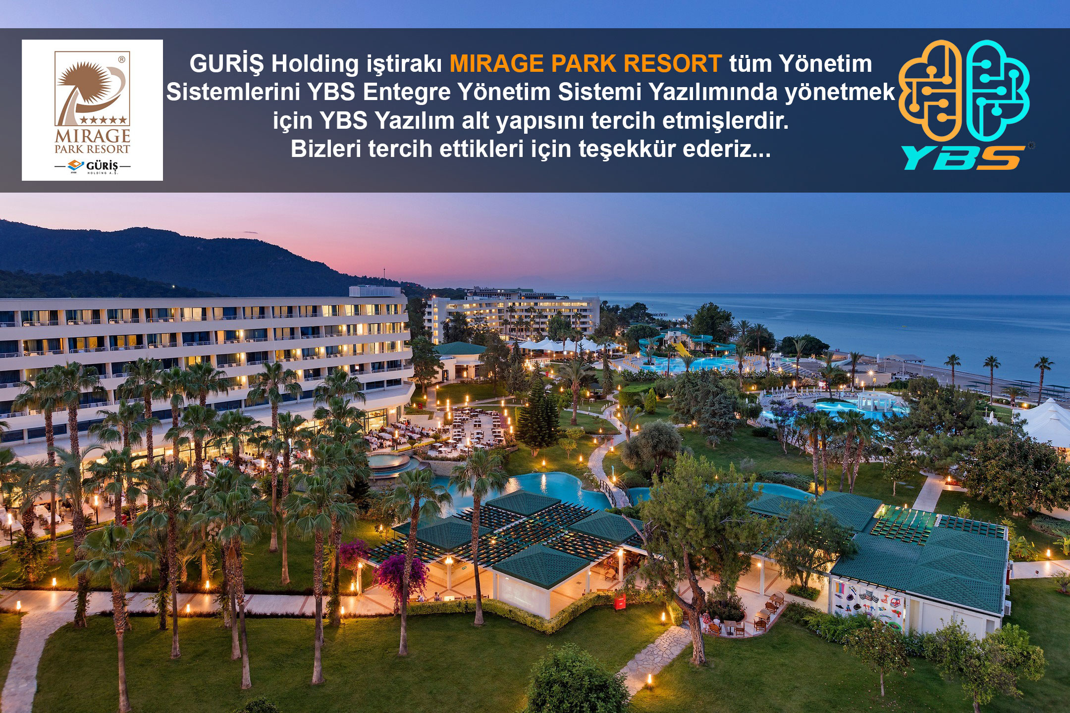 GURİŞ Holdinge Ait Mirage Park Resort YBS Entegre Yönetim Sistemi Yazılımını Tercih Etti